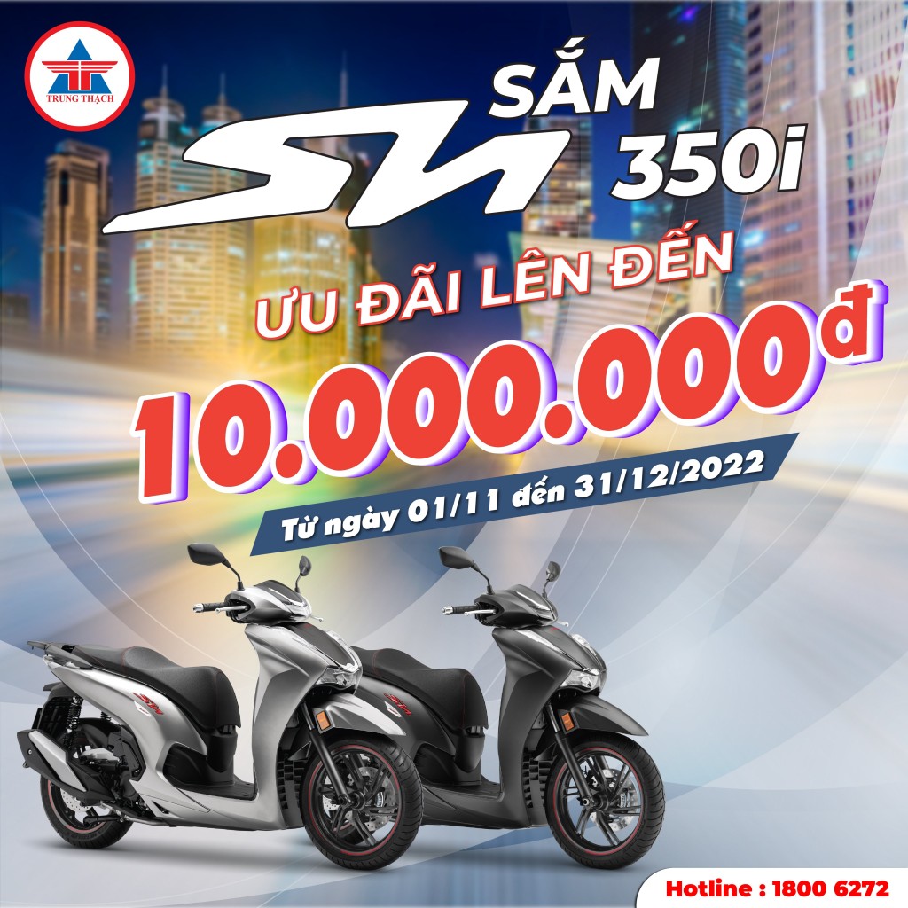 ĐẲNG CẤP SH 350i - ƯU ĐÃI CỰC XỊN