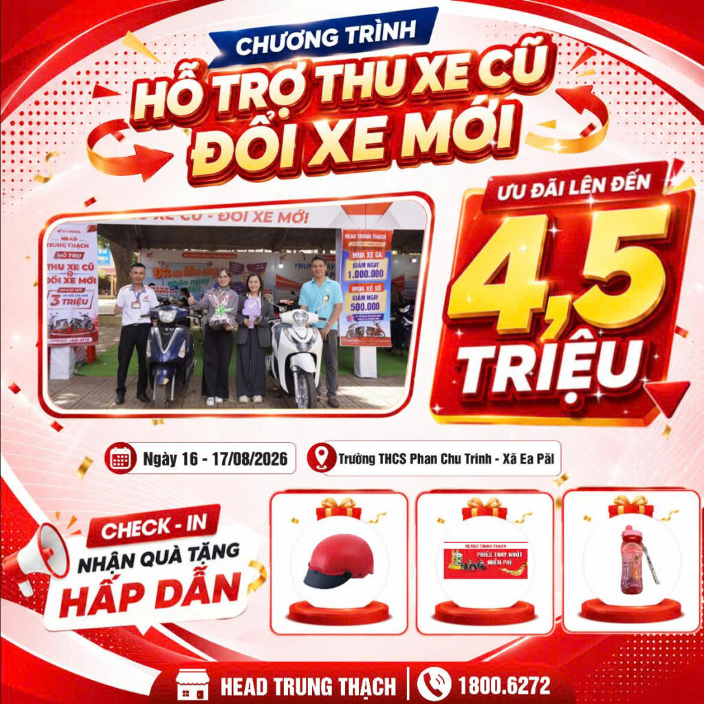 CHƯƠNG TRÌNH HỖ TRỢ THU XE CŨ – ĐỔI XE MỚI | ƯU ĐÃI LÊN ĐẾN 4,5 TRIỆU TẠI TRƯỜNG THCS PHAN CHU TRINH