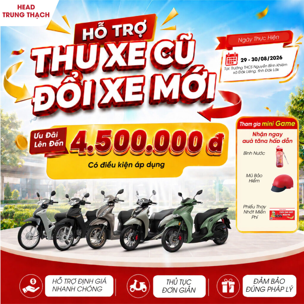 CHƯƠNG TRÌNH HỖ TRỢ THU XE CŨ – ĐỔI XE MỚI TRUNG THẠCH 8